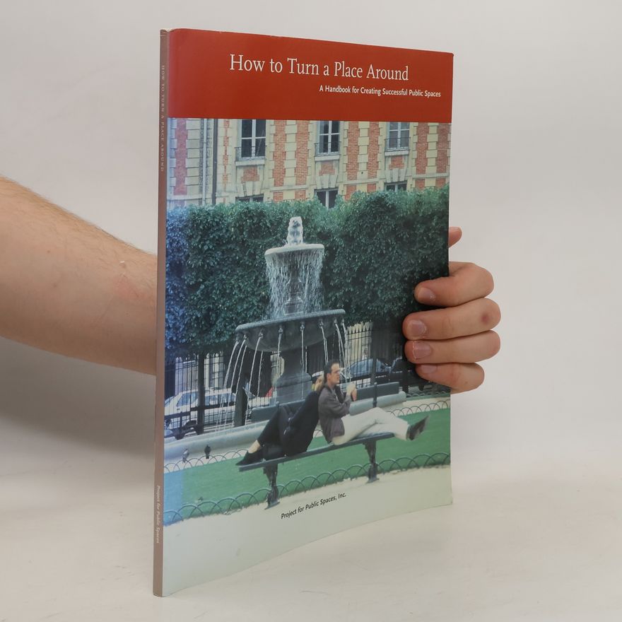 Kolektív autorov How to Turn a Place Around