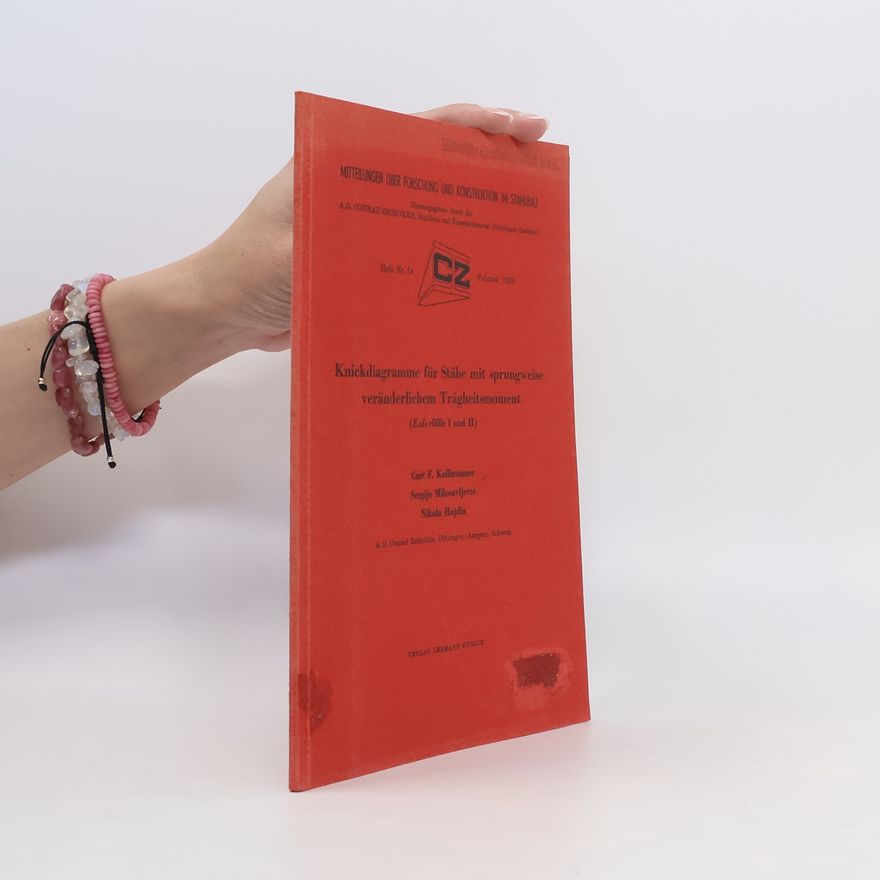 Curt F. Kollbrunner Knickdiagramme für stäbe mit sprungweise veränderlichen Trägheitsmoment. Eulerfälle I und II