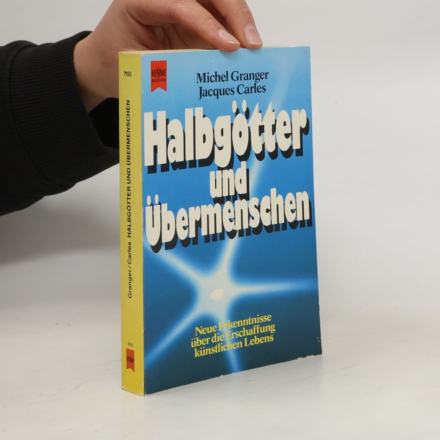 Michel Granger Halbgötter und Übermenschen