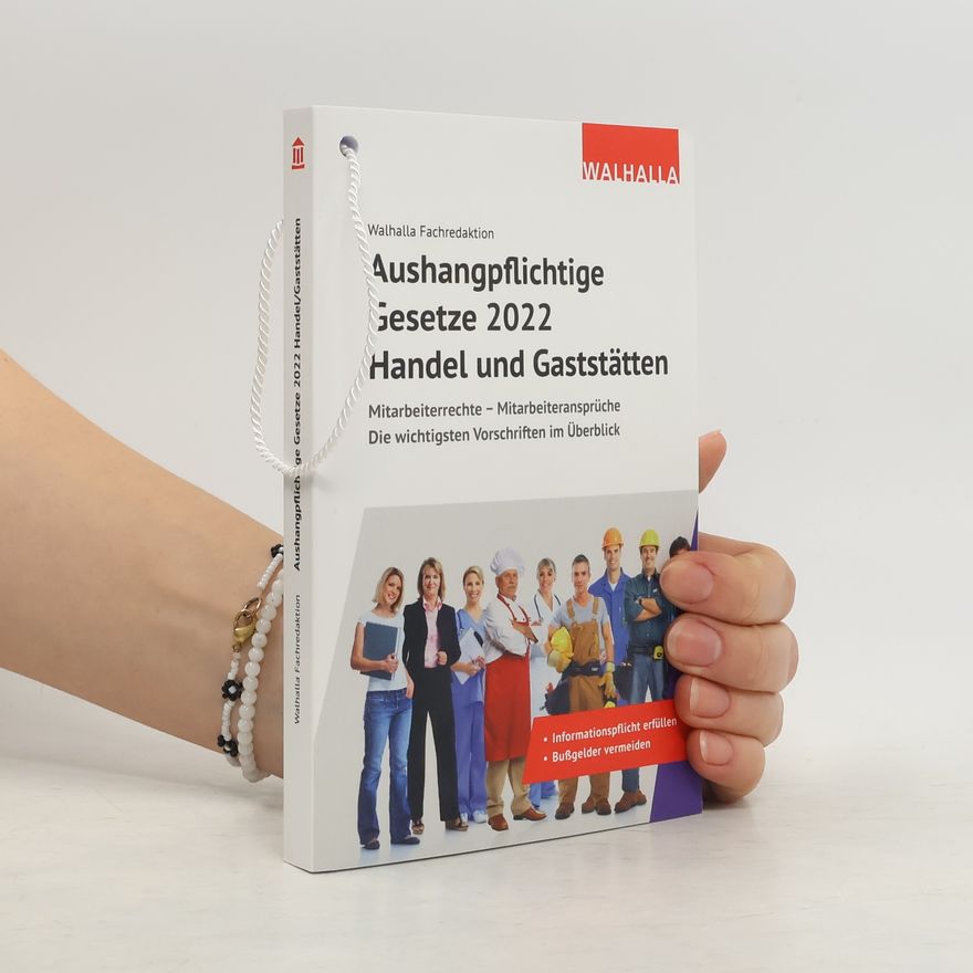 Walhalla Fachredaktion Aushangpflichtige Gesetze 2022 Handel und Gaststätten