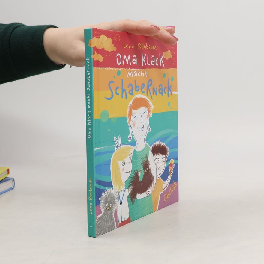 Lena Raubaum Oma Klack macht Schabernack