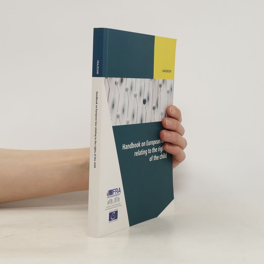 Autorenkollektiv Handbook on European Law Relating to The Rights of The Child