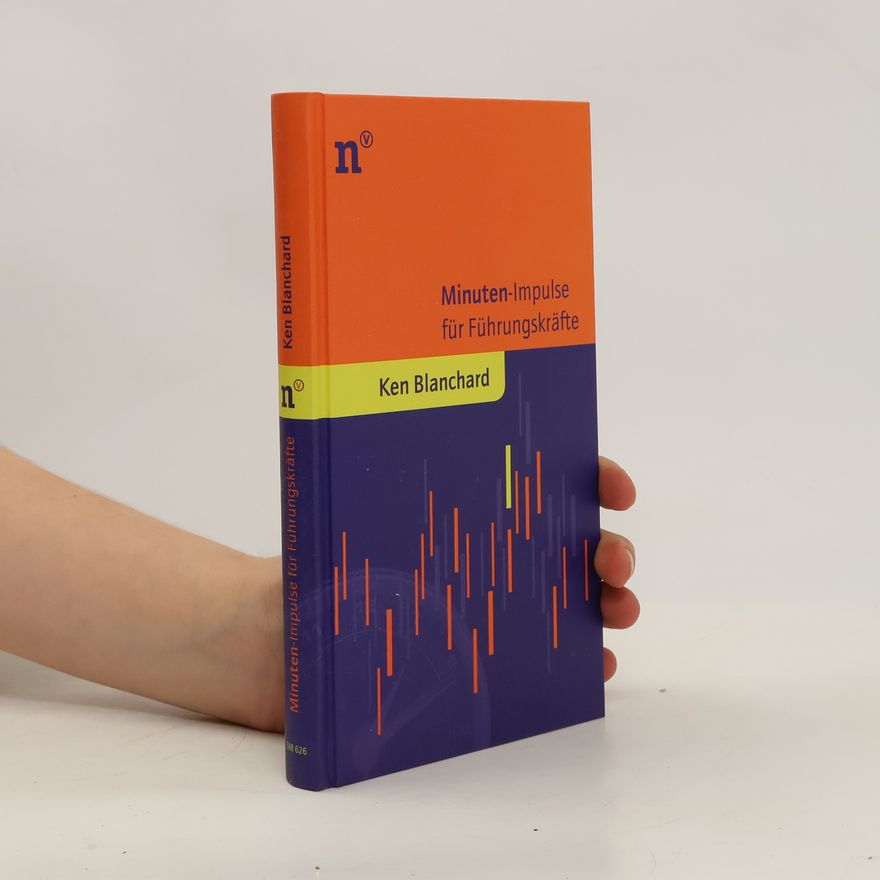 Kenneth Hartley Blanchard Minuten-Impulse für Führungskräfte