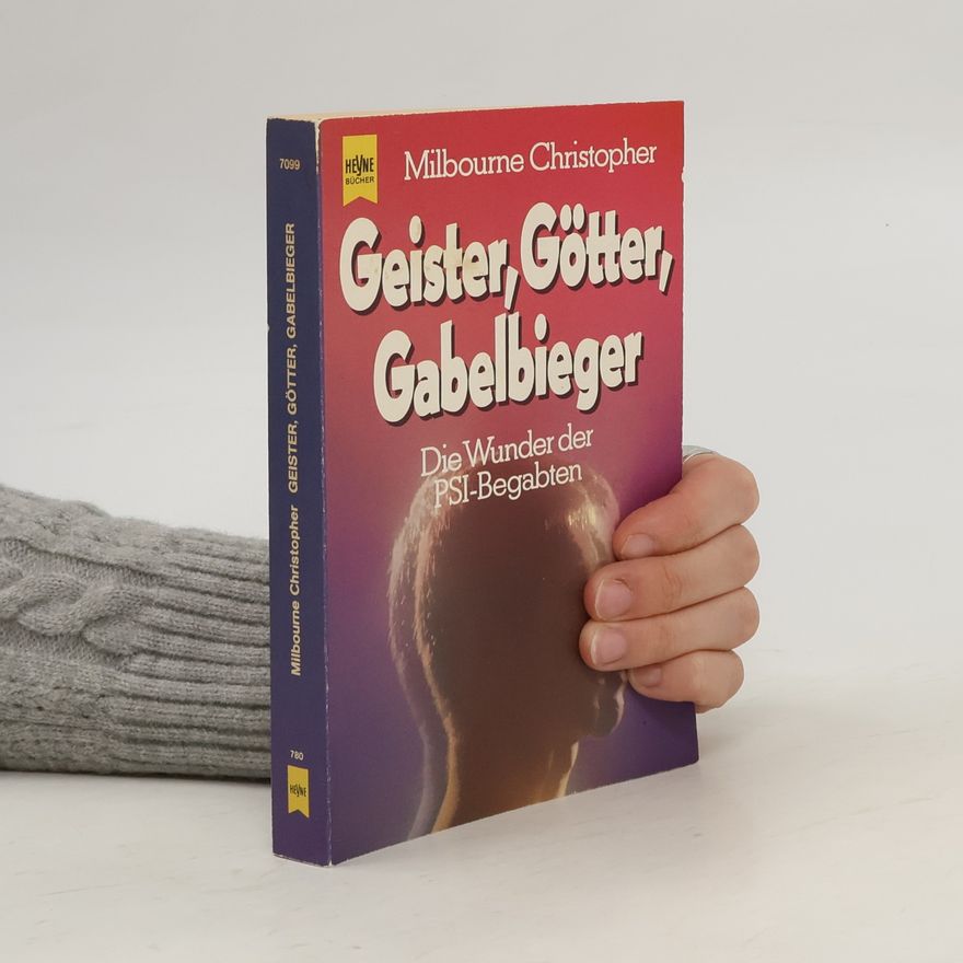 Milbourne Christopher Geister, Götter, Gabelbieger