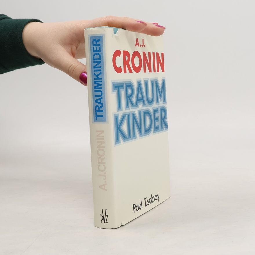Archibald Joseph Cronin Traumkinder