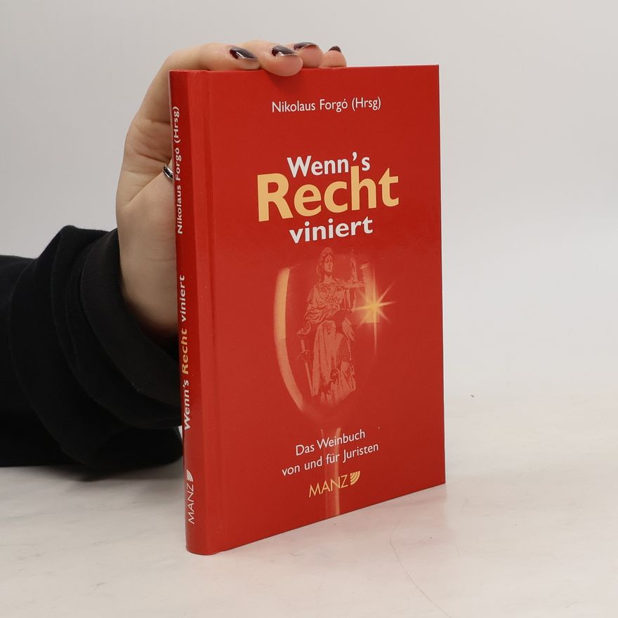 Nikolaus Forgó Wenn's Recht viniert