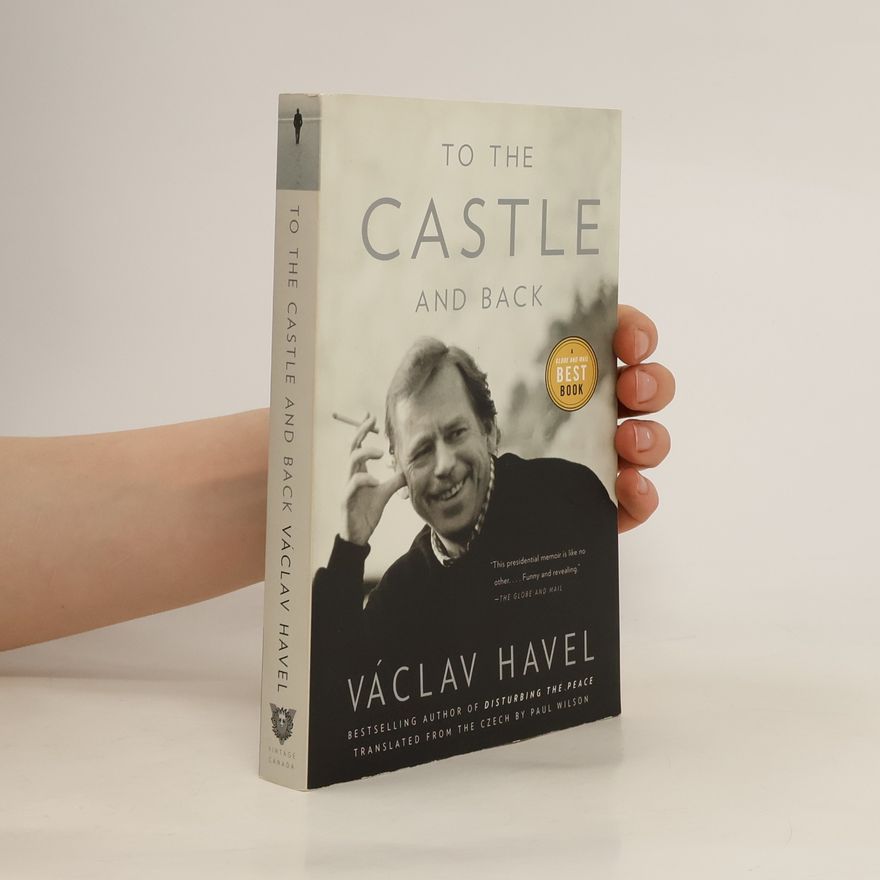Václav Havel To the Castle and Back