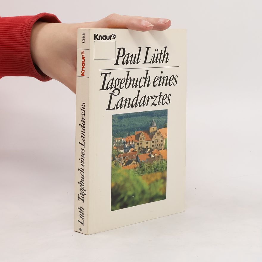 Paul Lüth Tagebuch eines Landarztes