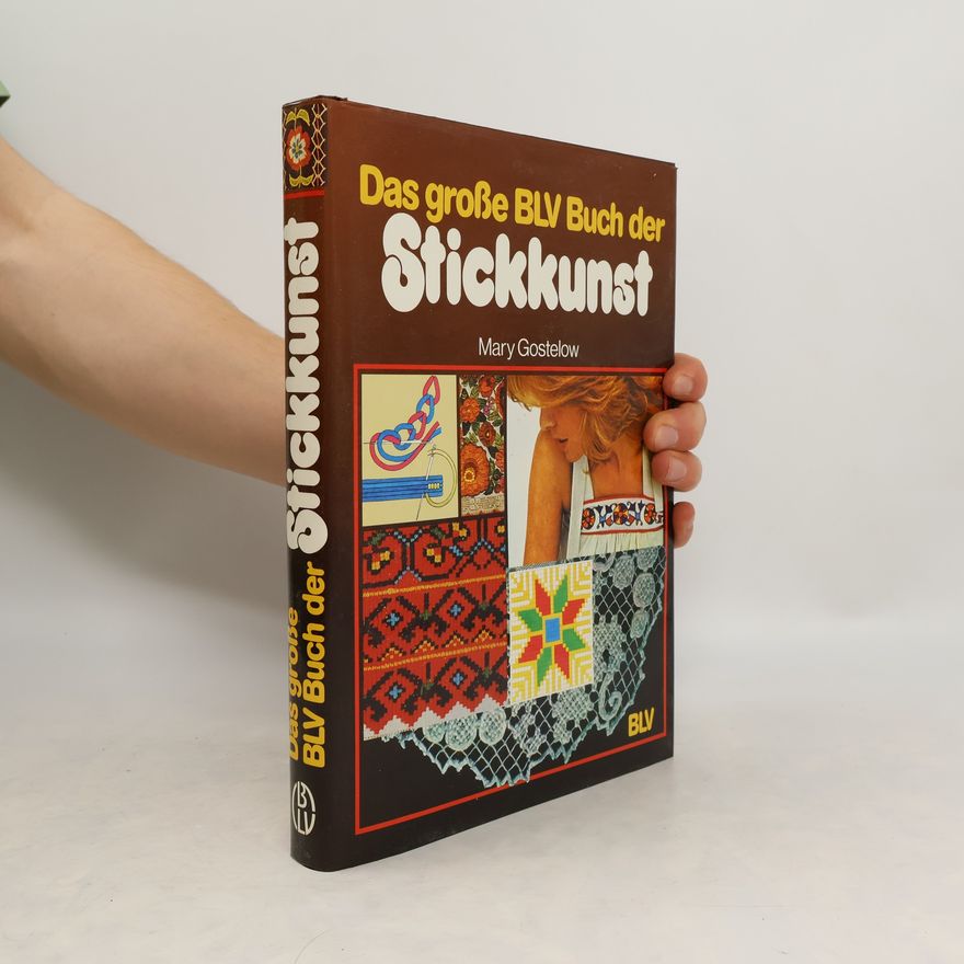 Mary Gostelow Das grosse BLV-Buch der Stickkunst