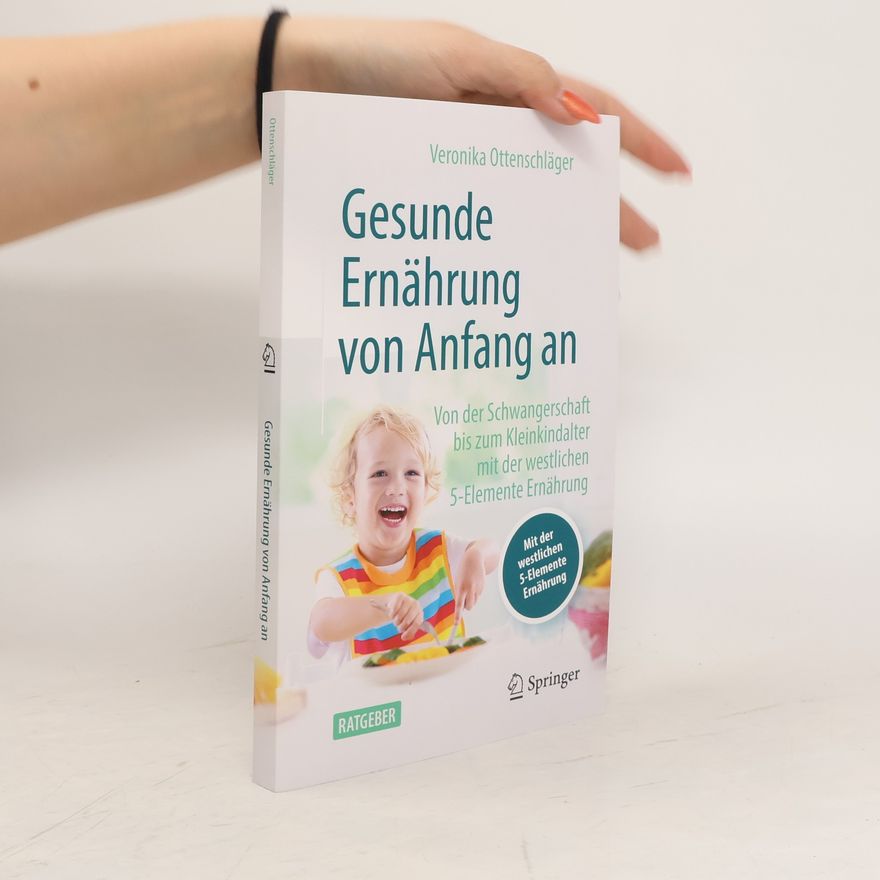 Veronika Ottenschlaeger Gesund essen von Anfang an