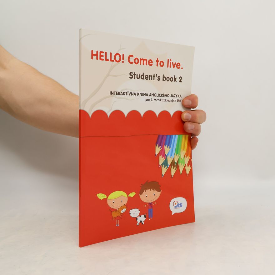 Autorenkollektiv Hello! Come to Live. Student's Book 2