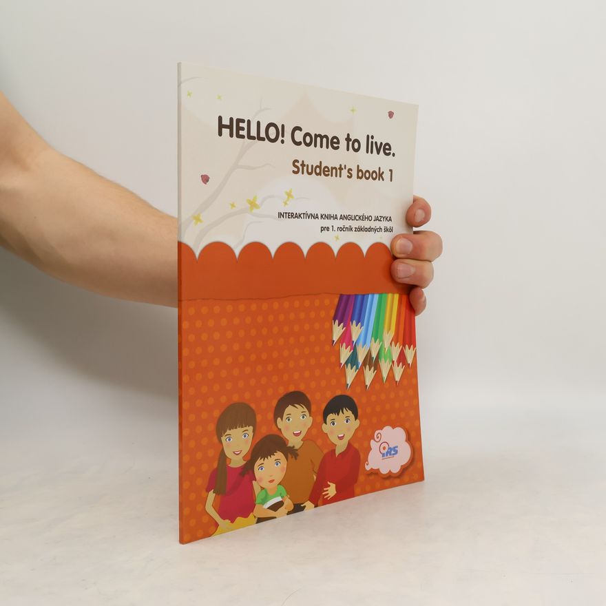 Autorenkollektiv Hello! Come to live. Student's book 1