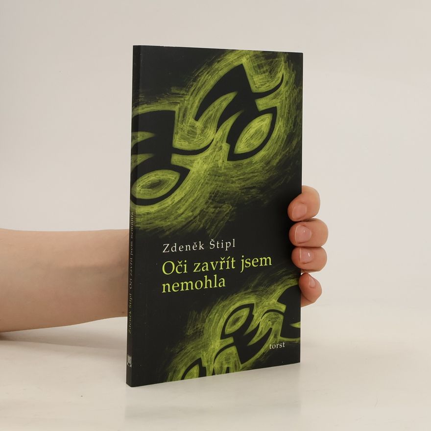 Zdeněk Štipl Oči zavřít jsem nemohla