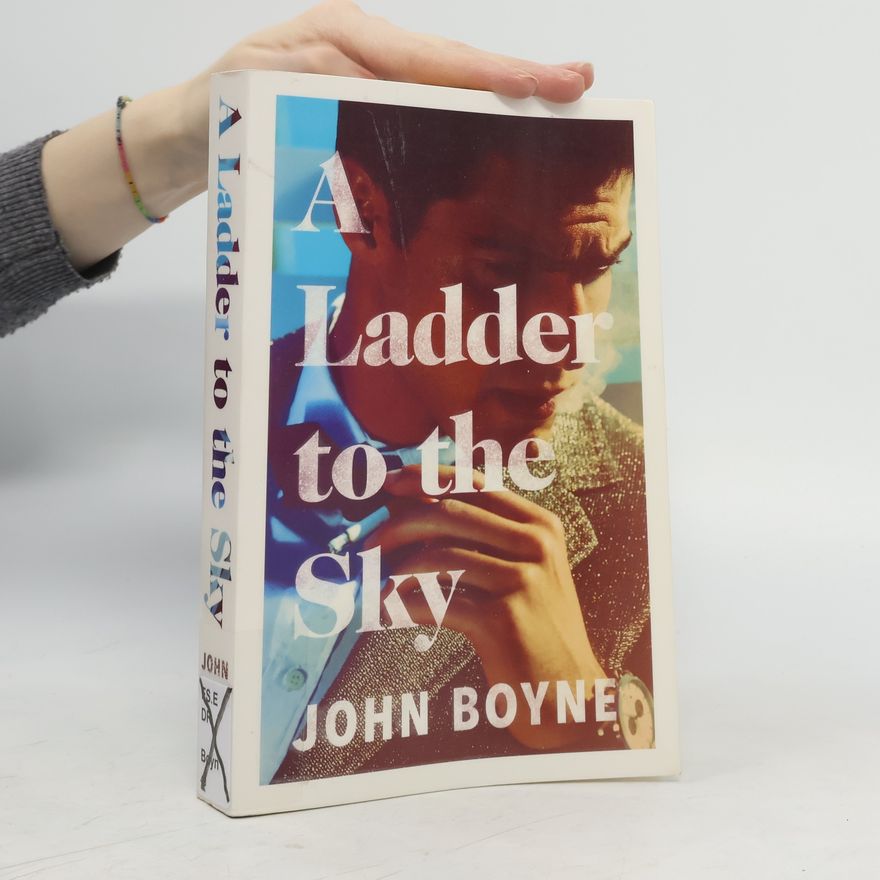 John Boyne A Ladder to the Sky