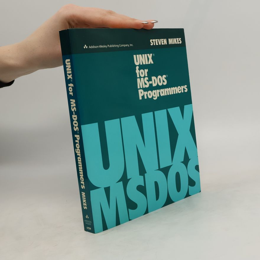 Steven Mikes UNIX for MS-DOS Programmers