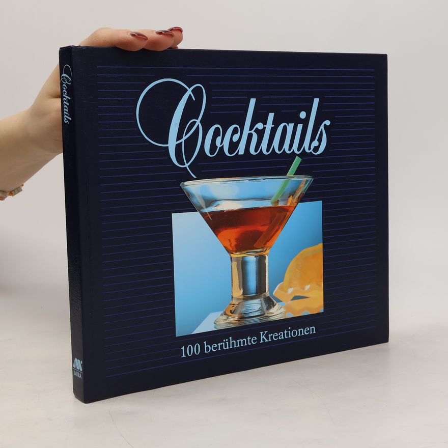 Autorenkollektiv Cocktails. 100 berühmte Kreationen