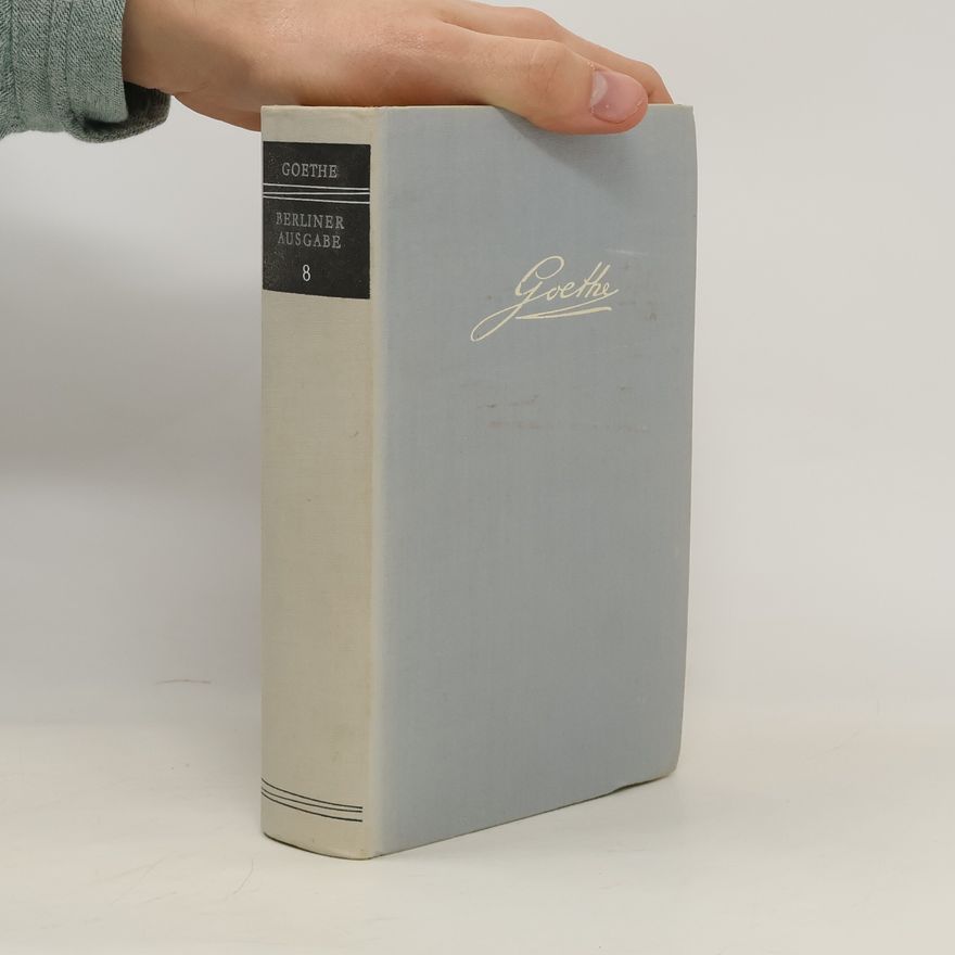 Johann Wolfgang von Goethe Goethe poetische Werke. Dramatische Dichtungen IV. Faust. Berliner Ausgabe 8