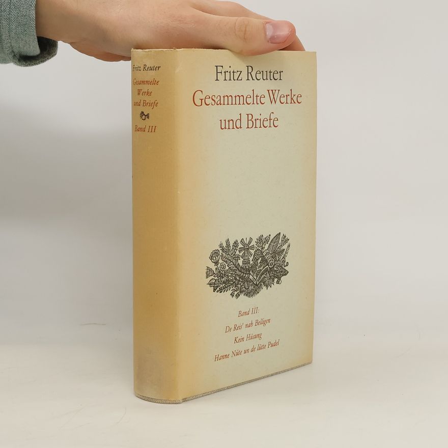 Fritz Reuter Gesammelte Werke und Briefe. Band III