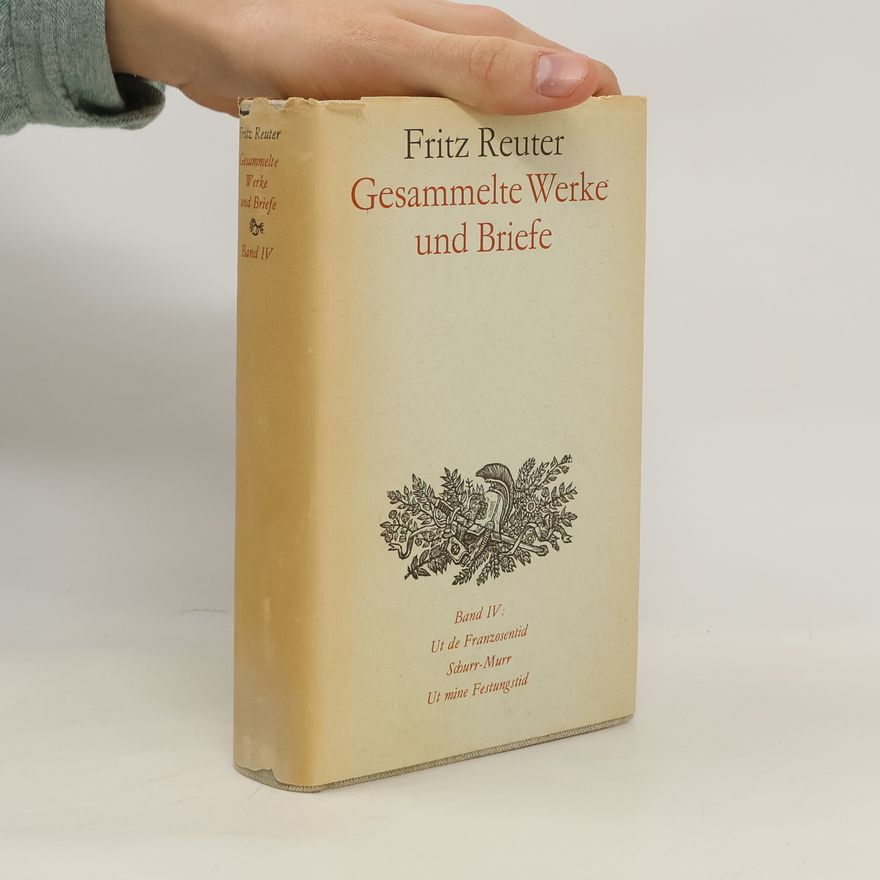 Fritz Reuter Gesammelte Werke und Briefe Band IV