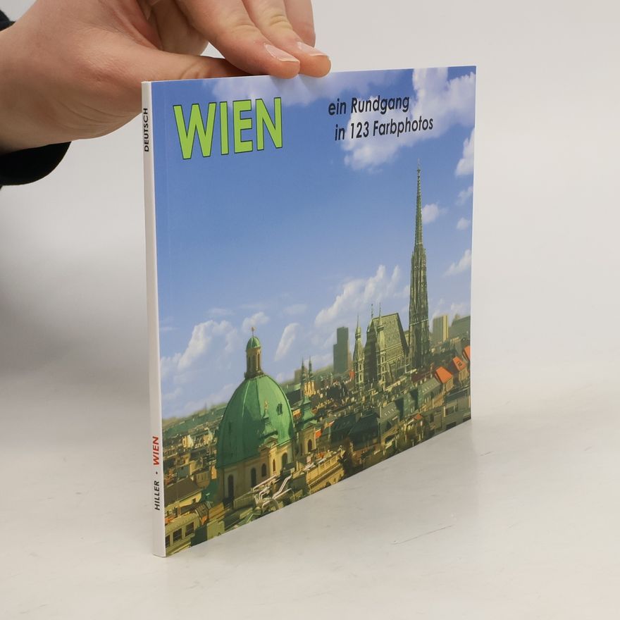 Alfred Hillert Wien ein Rundgang in 123 Farbfotos