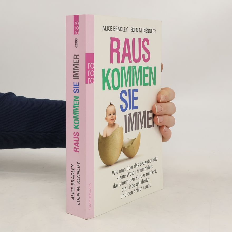 Alice Bradley Raus kommen sie immer