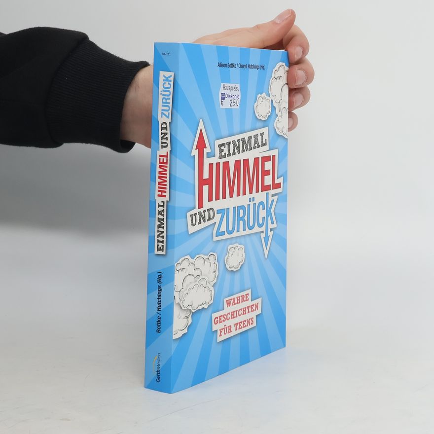 Allison Bottke Einmal Himmel und zurück
