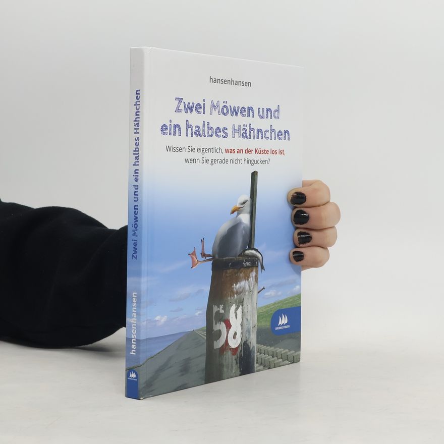Hansenhansen Zwei Möwen und ein halbes Hähnchen