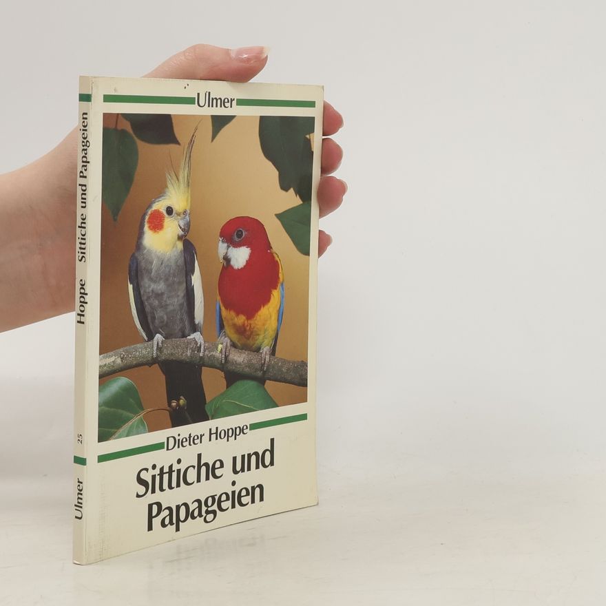 Dieter Hoppe Sittiche und Papageien