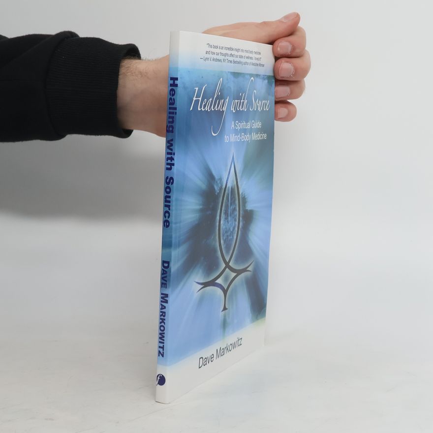 Dave Markowitz Healing with Source