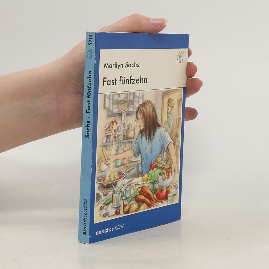 Marilyn Sachs Fast fünfzehn
