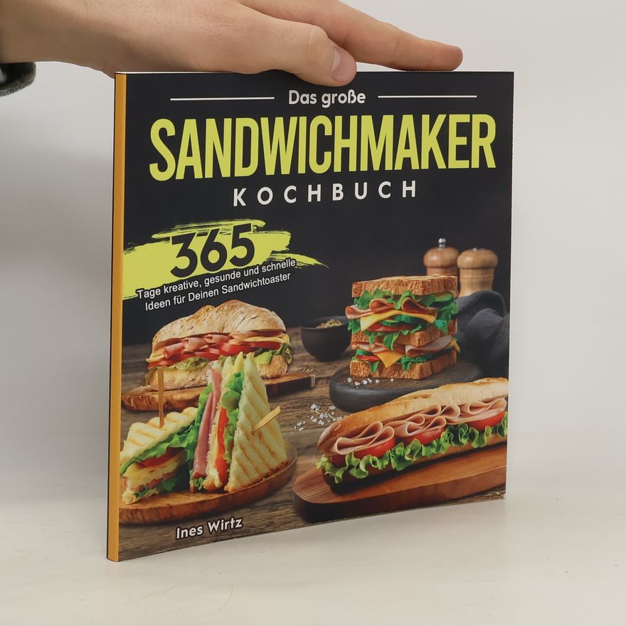 Ines Wirtz Das große Sandwichmaker Kochbuch