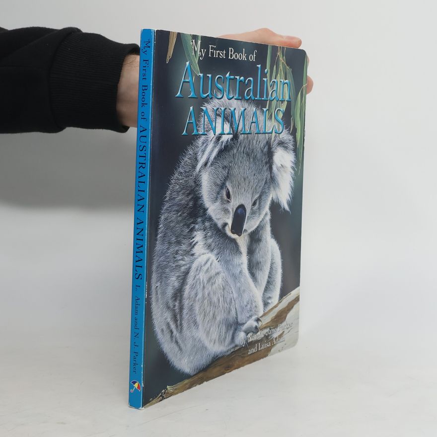 Natalie Jane Parker My First Book Of Australian Animals