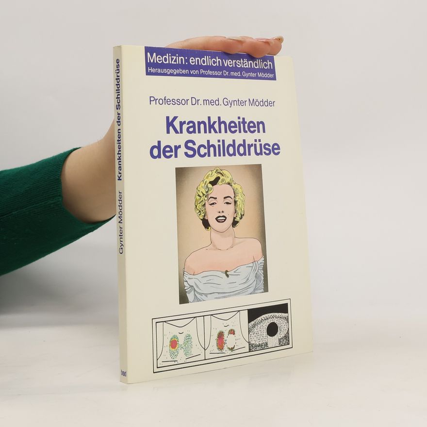 Gynter Mödde Krankheiten der Schilddrüse