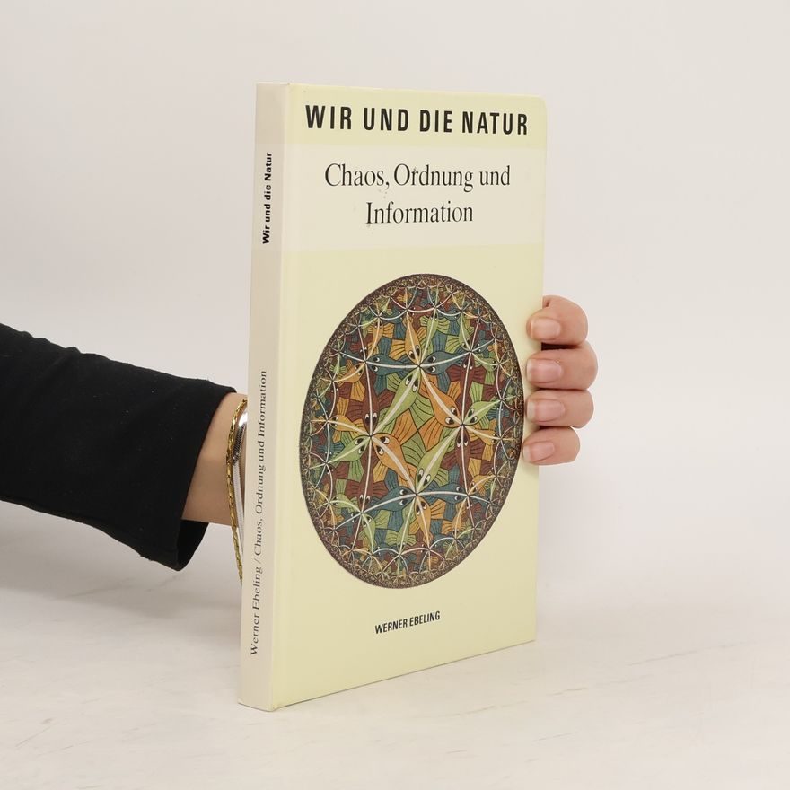 Werner Ebeling Chaos, Ordnung und Information