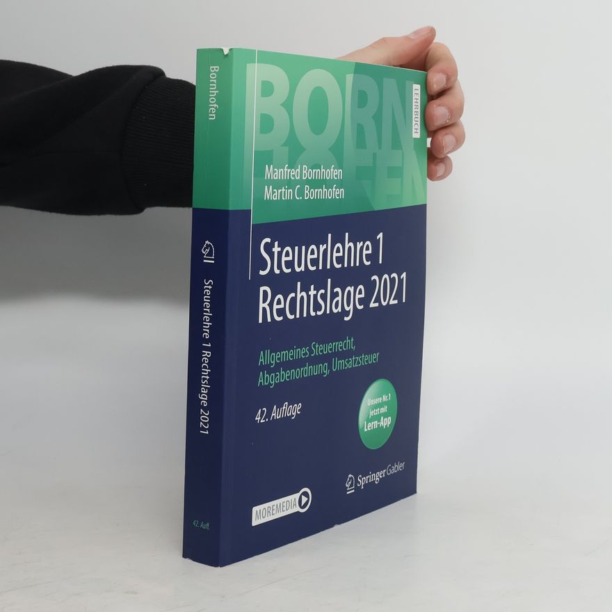 Manfred Bornhofen Steuerlehre 1 Rechtslage 2021