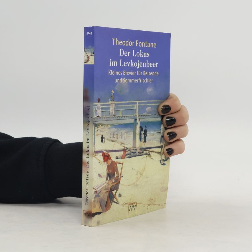 Theodor Fontane Der Lokus im Levkojenbeet