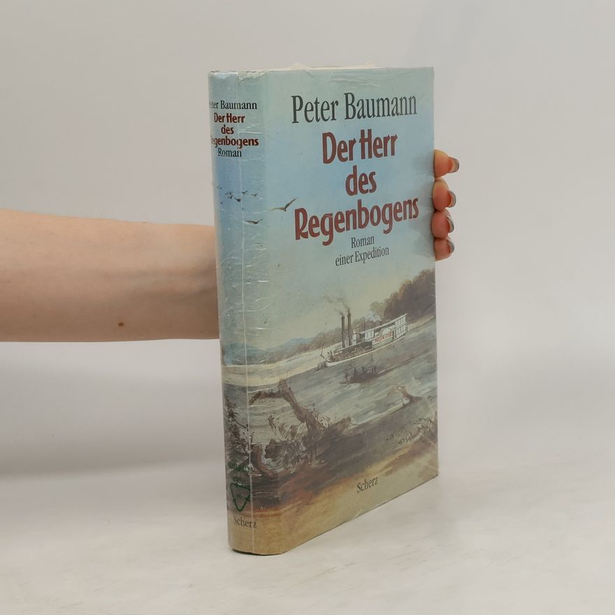 Peter Baumann Der Herr des Regenbogens