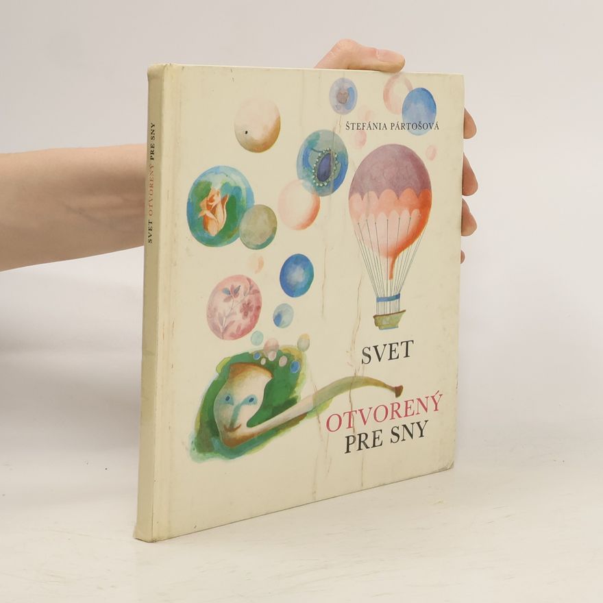 Štefánia Pártošová Svet otvorený pre sny