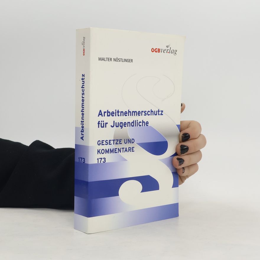Walter Nöstlinger Arbeitnehmerschutz für Jugendliche
