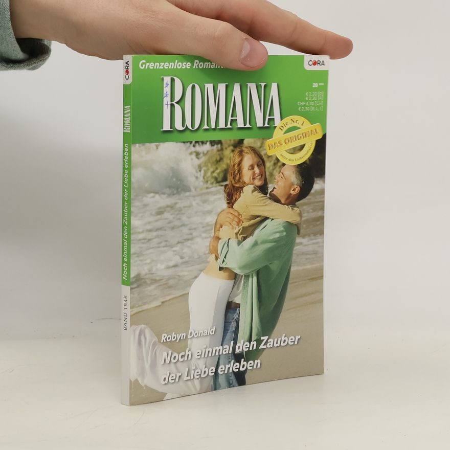 Robyn Donald Noch einmal den Zauber der Liebe erleben
