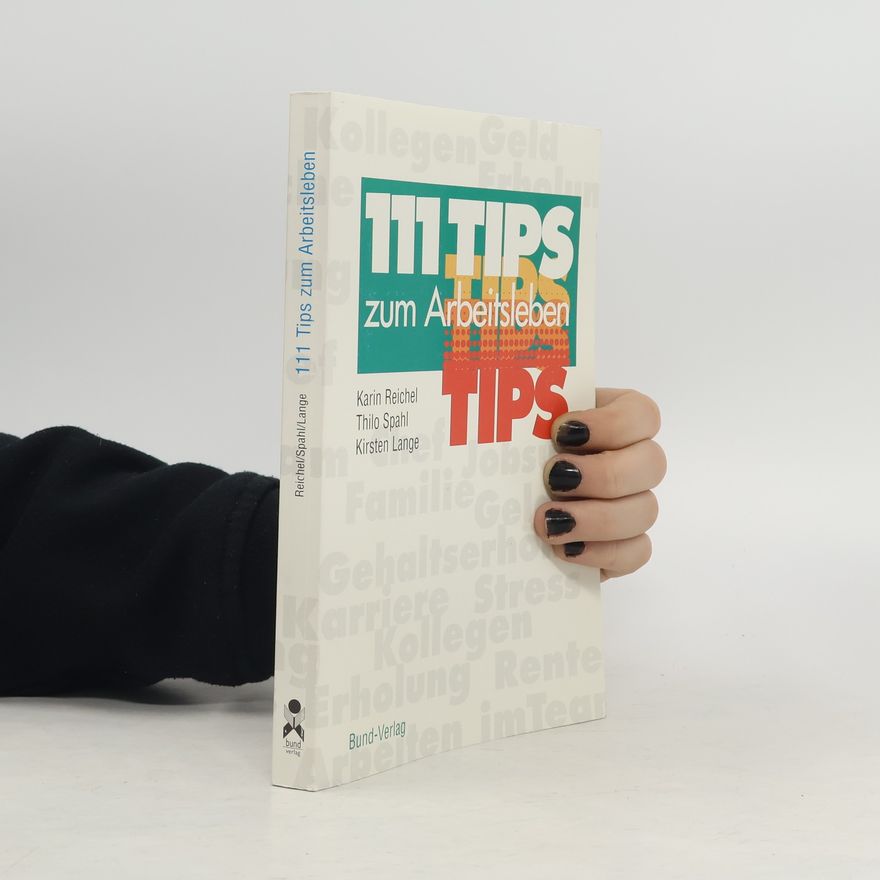 Karin Reichel 111 Tips [Tipps] zum Arbeitsleben
