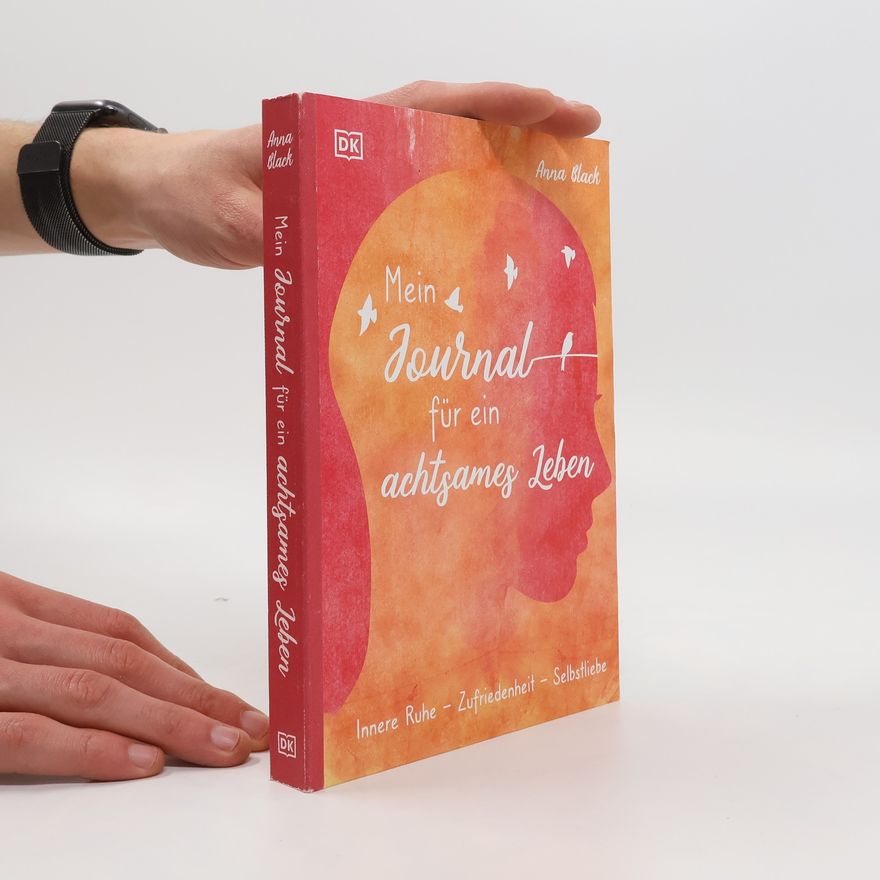 Anna Black Mein Journal für ein achtsames Leben