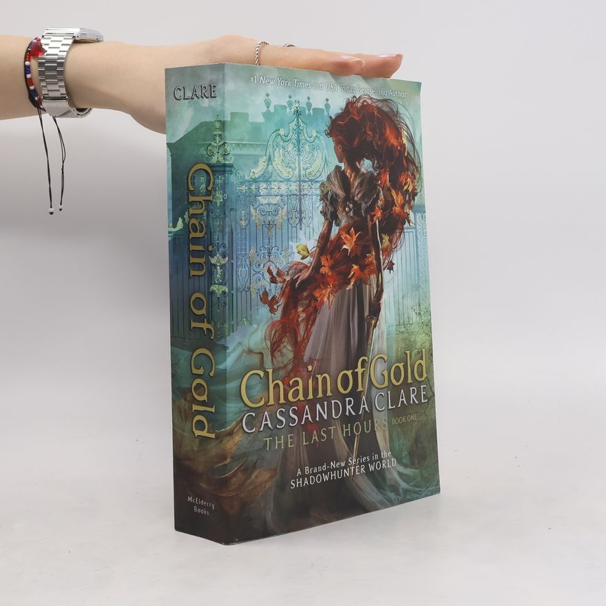 Cassandra Clare The Last Hours 1. Chain of Gold