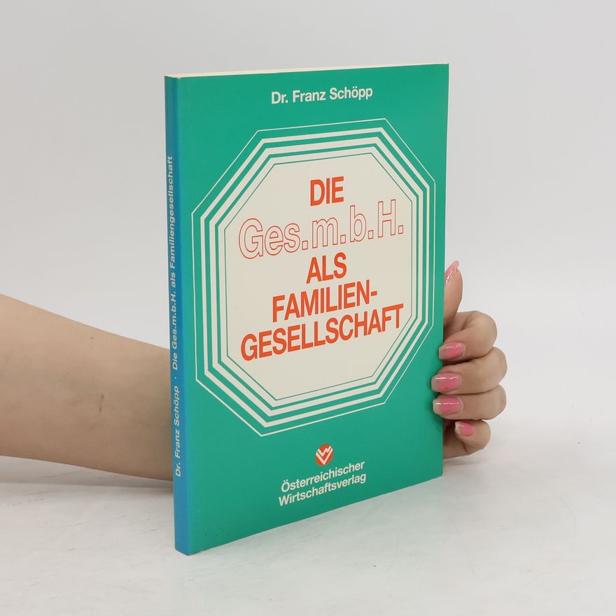 Franz Schöpp Die als Familiengesellschaft