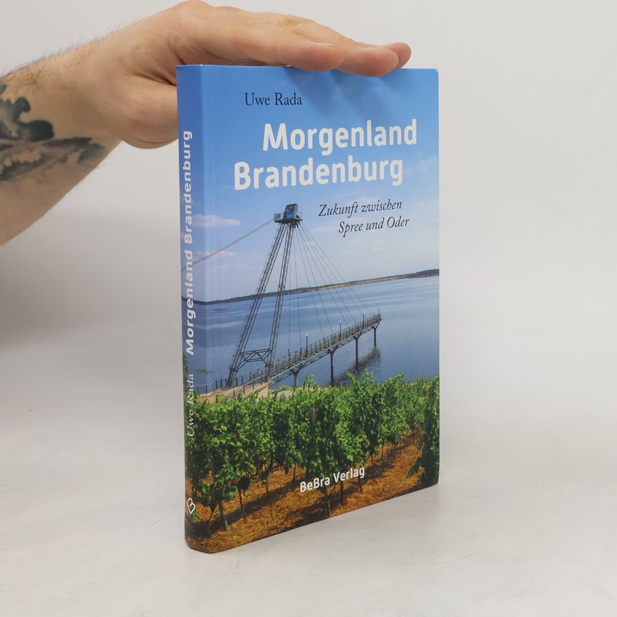 Uwe Rada Morgenland Brandenburg