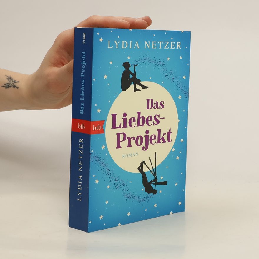 Lydia Netzer Das Liebes-Projekt