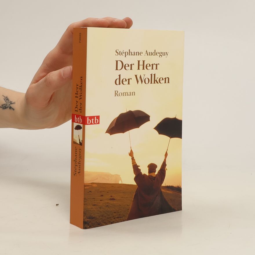 Stéphane Audeguy Der Herr der Wolken