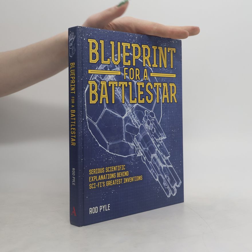 Rod Pyle Blueprint for a Battlestar