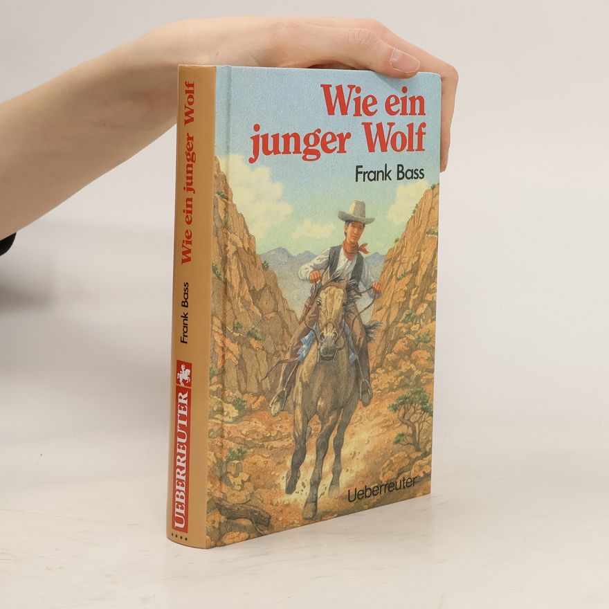 Frank Bass Wie ein junger Wolf