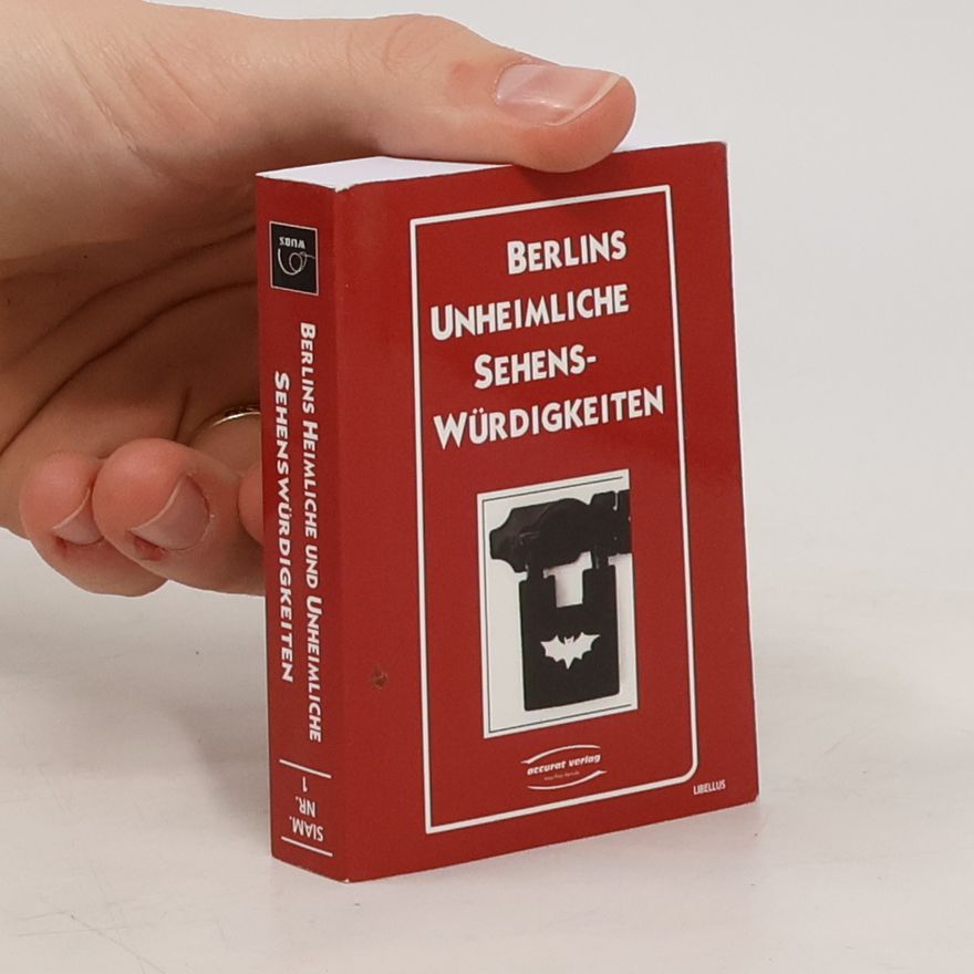 Autorenkollektiv Berlins unheimliche Sehenswürdigkeiten